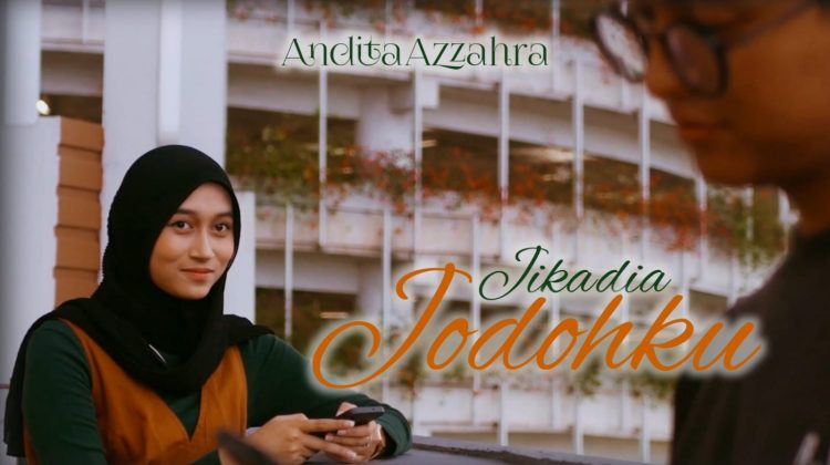Andita Azzahra, Mahasiswi Tangerang yang Rilis Singel ‘Jika Dia Jodohku’