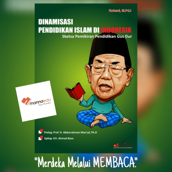 
					Pemikiran Gus Dur Islam, Kebangsaan, Demokrasi