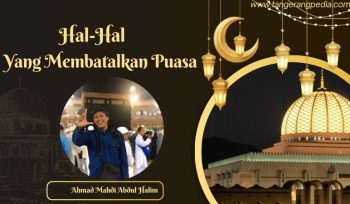 Hal-hal yang Membatalkan Puasa  Oleh Ahmad Mahdi