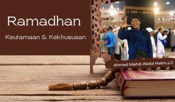 Ramadhan: Keutamaan dan Kekhususan