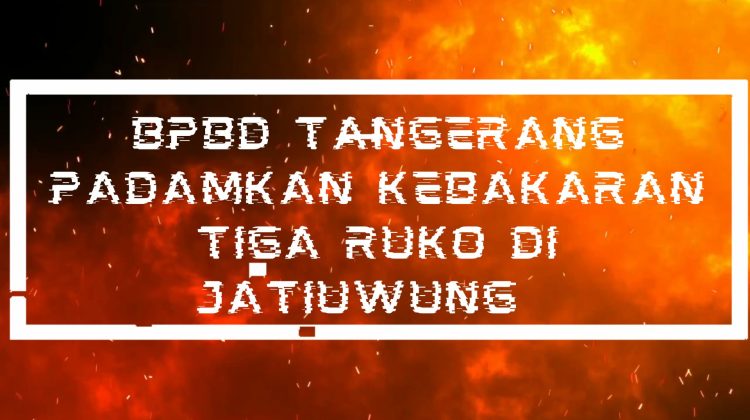 Ilustrasi Kebakaran (image: tangerangpedia.com)