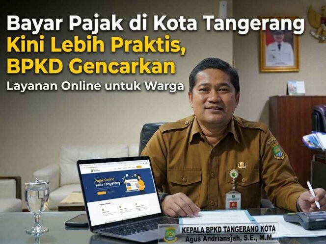 Kepala BPKD Kota Tangerang, Agus Andriansjah, S.E., M.M (foto : tangerangpedia)