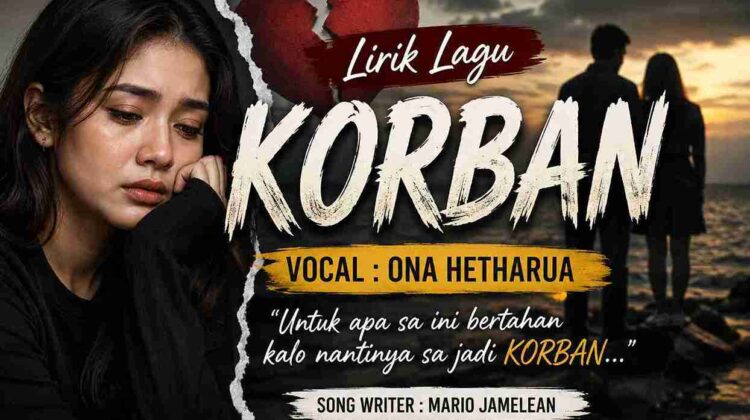 Ilustrasi Lagu KORBAN - Ona Hetharua (doc.tangped)